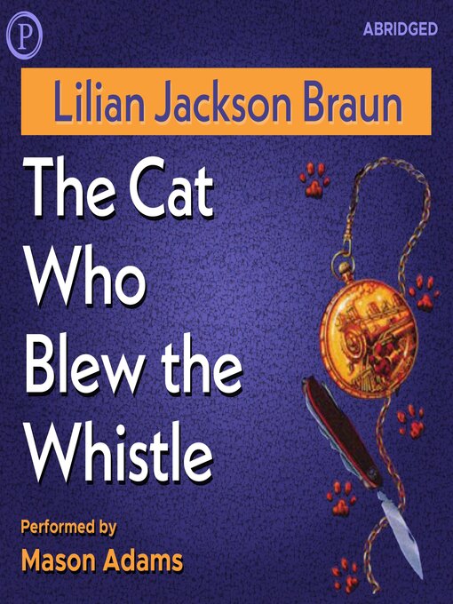 Title details for The Cat Who Blew the Whistle by Lilian Jackson Braun - Wait list